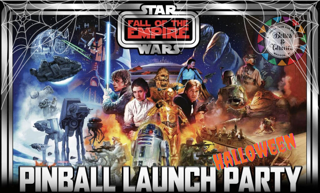 The Star Wars Fall of the Empire backglass promoting the upcoming Launch Party